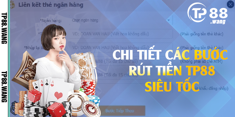 Chi tiết các bước rút tiền TP88 siêu tốc